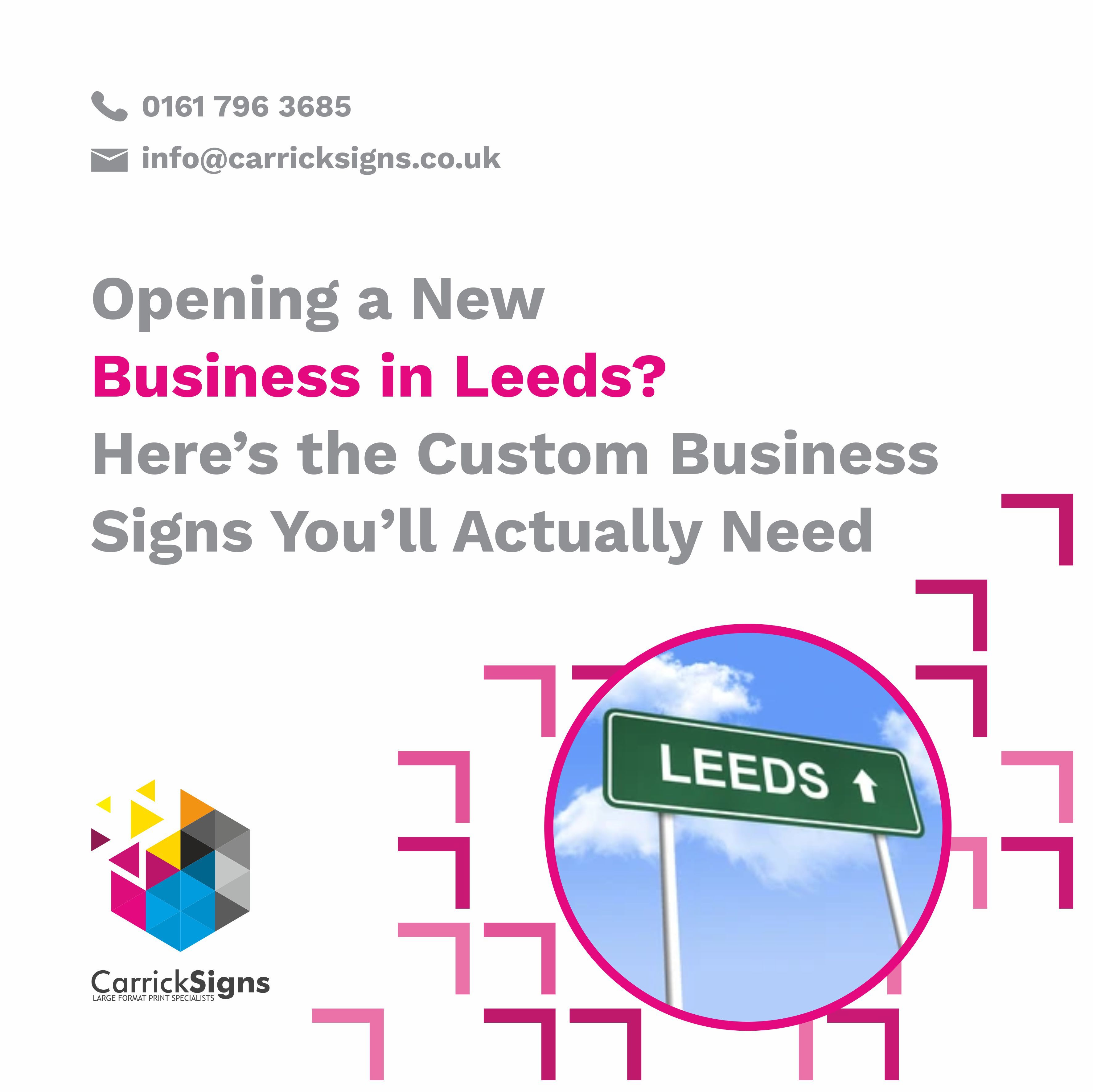 Opening a new business in Leeds? Discover the custom business signs, outdoor signage, interior signs, and branding solutions you need to attract customers and grow.